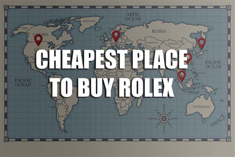 cheapest place to buy rolex 2019|cheapest country to buy rolex.